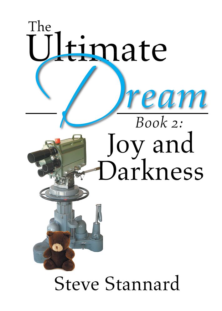 The Ultimate Dream: Book 2: Joy and Darkness