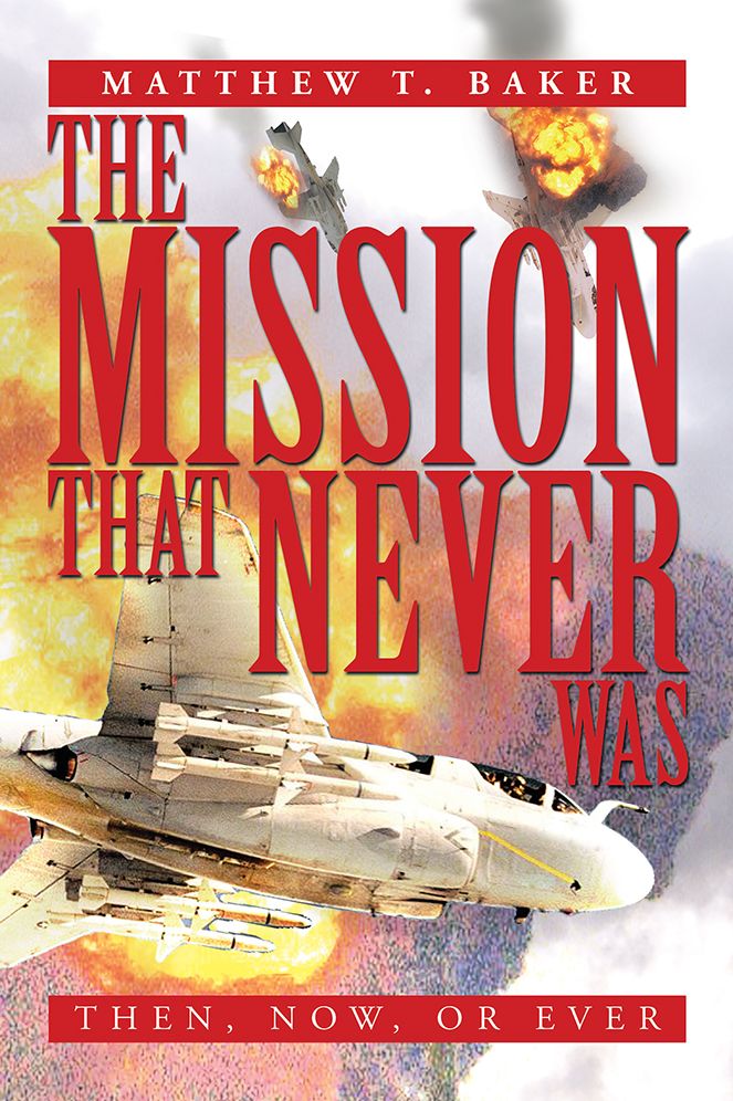THE MISSION THAT NEVER WAS: THEN, NOW, OR EVER