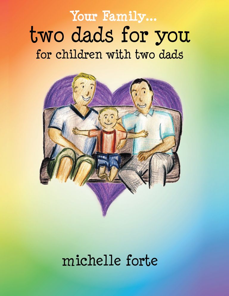 two dads for you: for children with two dads
