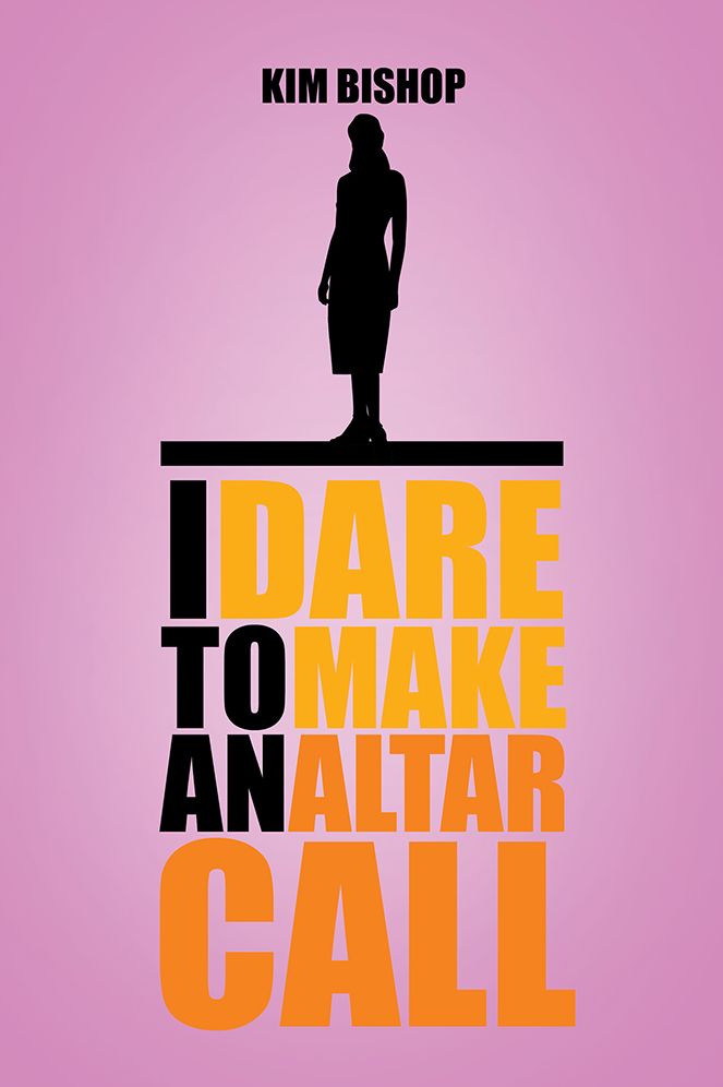 I Dare To Make an Altar Call