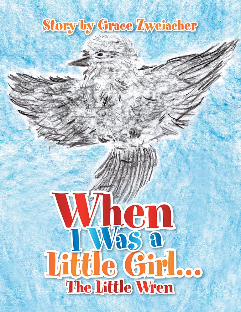 When I Was a Little Girl...: The Little Wren