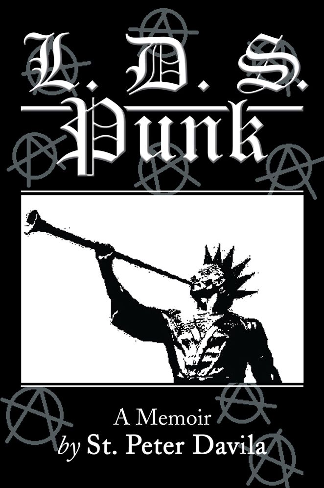 L. D. S. Punk: A Memoir