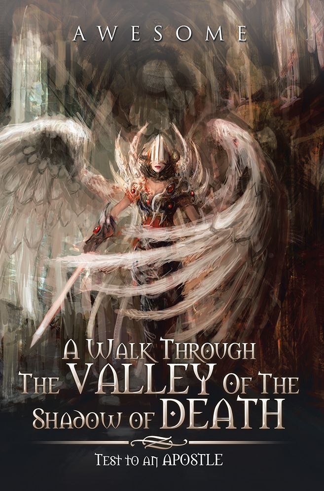 A Walk Through The Valley Of The Shadow of Death: Test to an APOSTLE