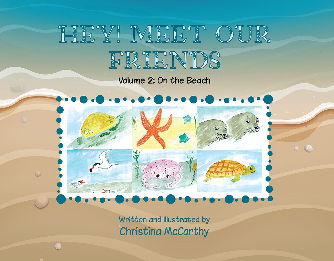 Hey! Meet Our Friends: Volume 2: on the Beach
