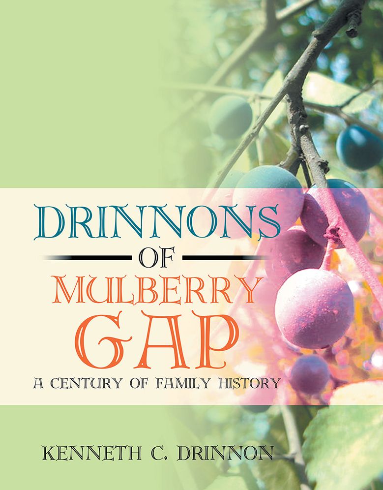 Drinnons of Mulberry Gap: A Century of Family History