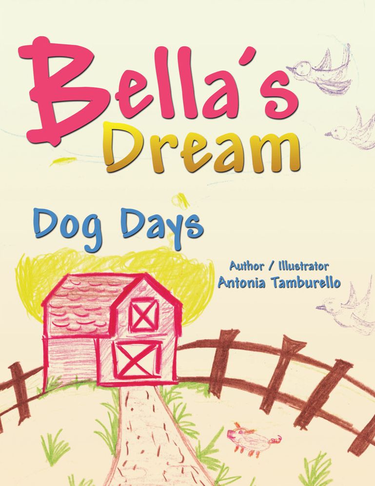 Bella's Dream: Dog Days (PagePerfect NOOK Book)