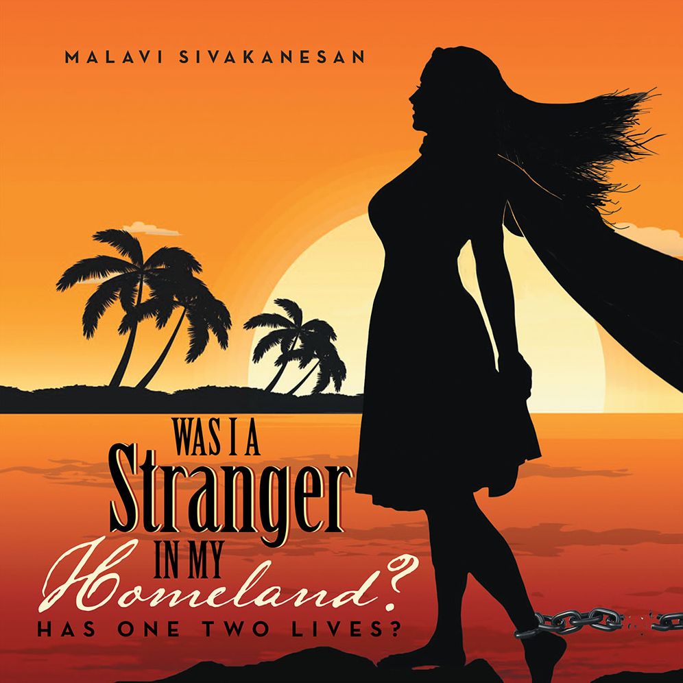 Was I a Stranger in My Homeland?: Has One Two Lives?