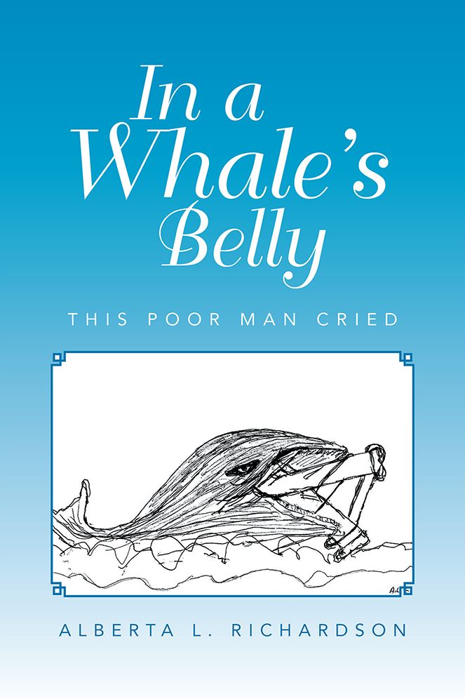 IN A WHALE'S BELLY: THIS POOR MAN CRIED