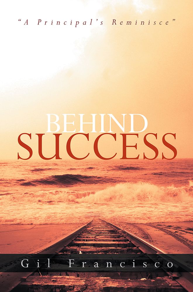 BEHIND SUCCESS: A Principal's Reminisce