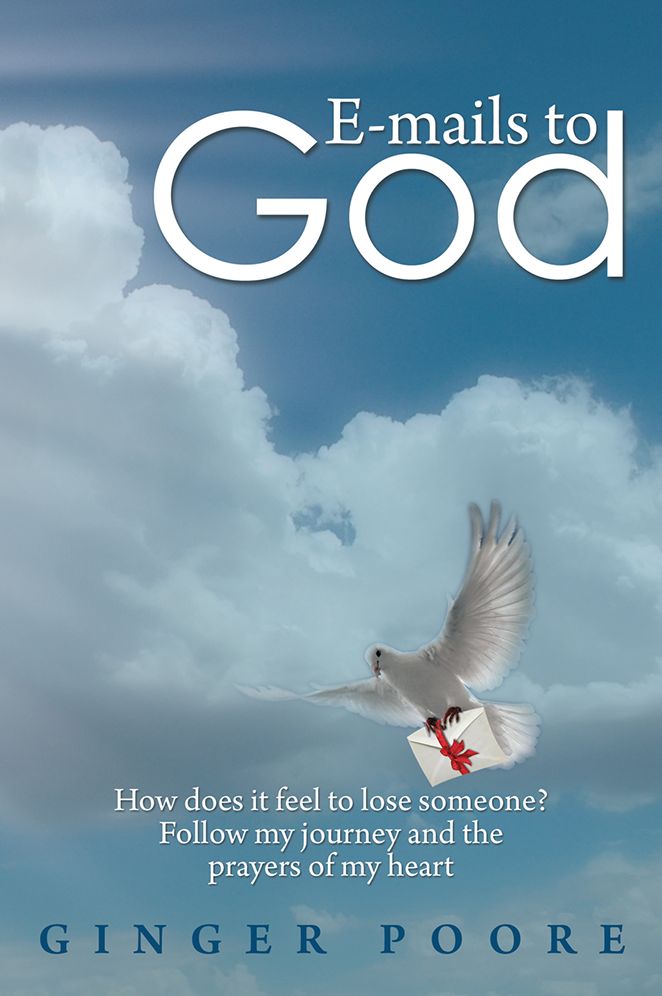 E-mails to God: How does it feel to lose someone? Follow my journey and the prayers of my heart