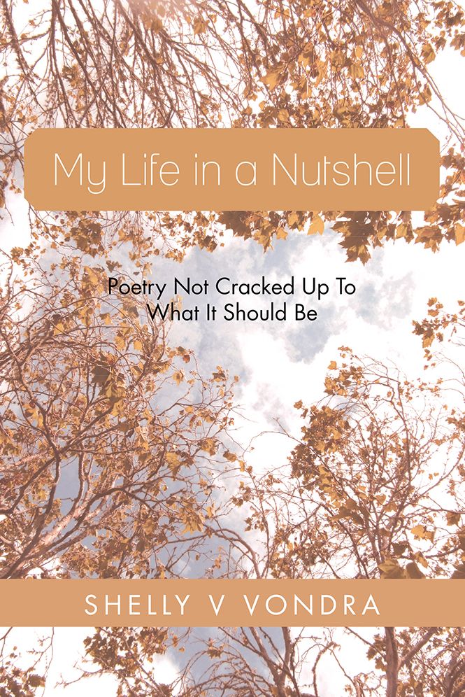 My Life in a Nutshell: Poetry Not Cracked Up To What It Should Be