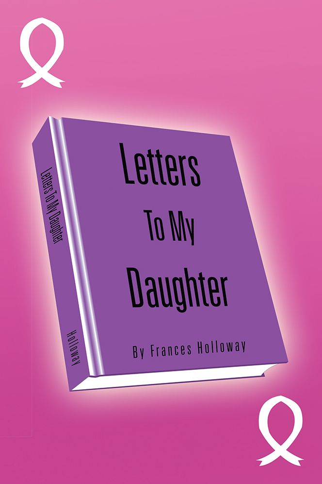 Letters To My Daughter