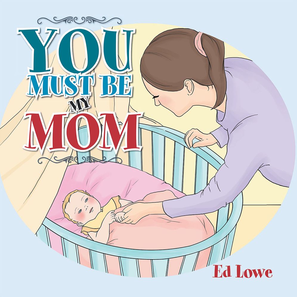 YOU MUST BE MY MOM