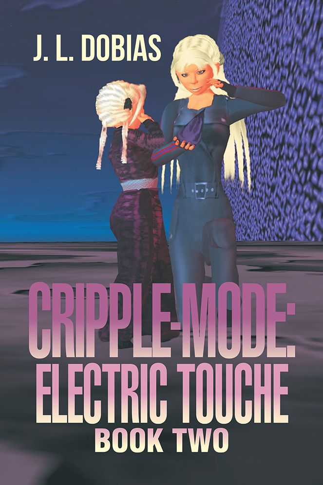 CRIPPLE-MODE: ELECTRIC TOUCHE: Book Two