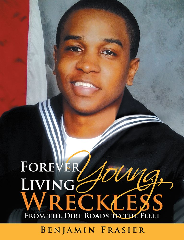 Forever Young, Living Wreckless: From the Dirt Roads to the Fleet