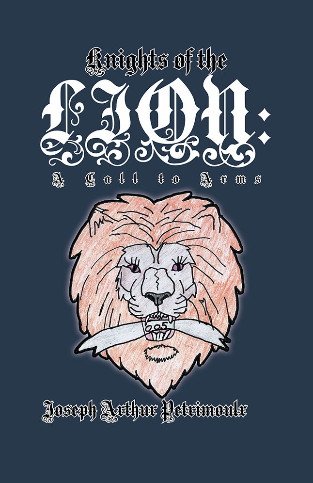 Knights of the LION: A Call to Arms: A Call to Arms
