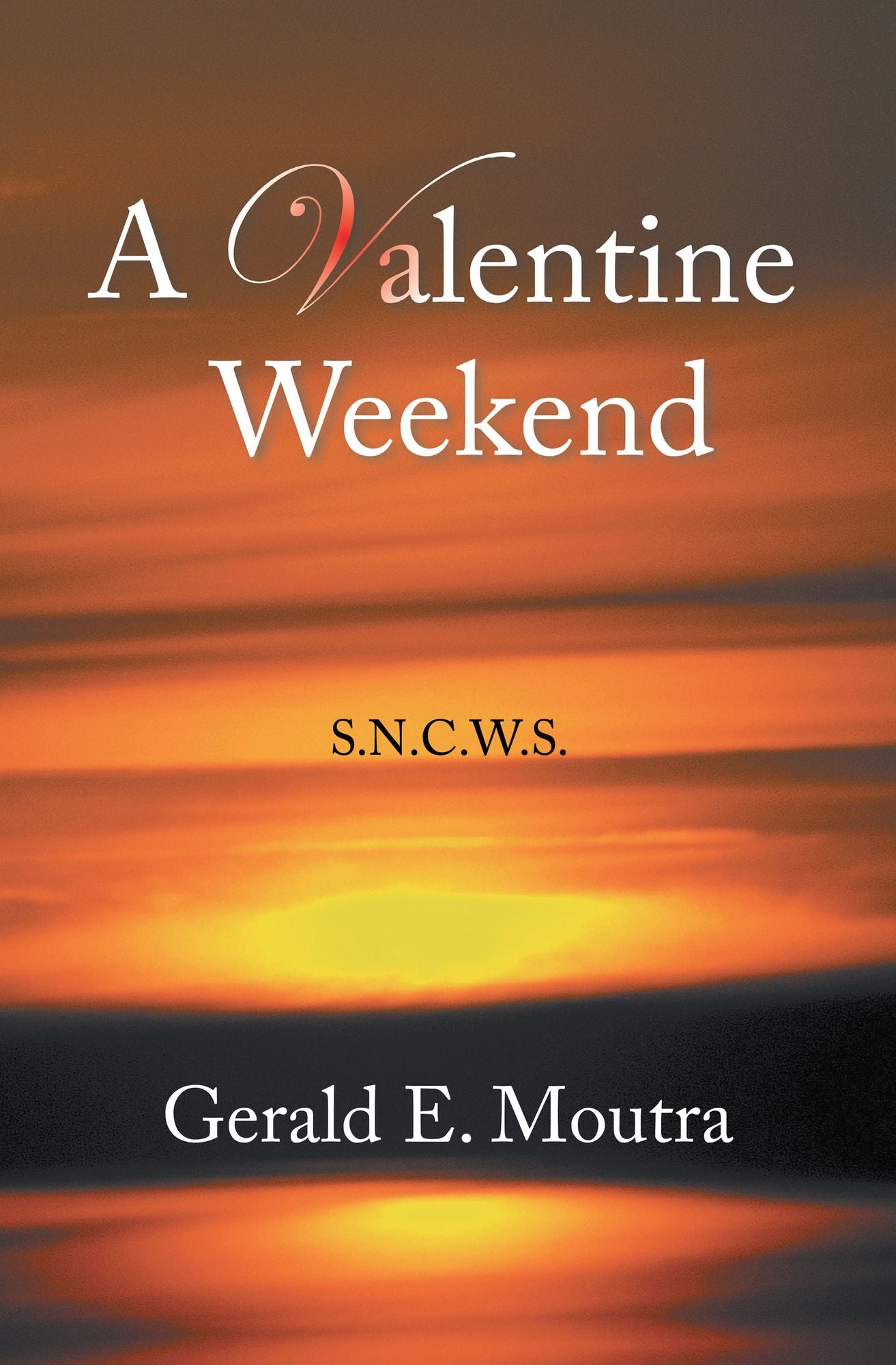 A Valentine Weekend: S.N.C.W.S.