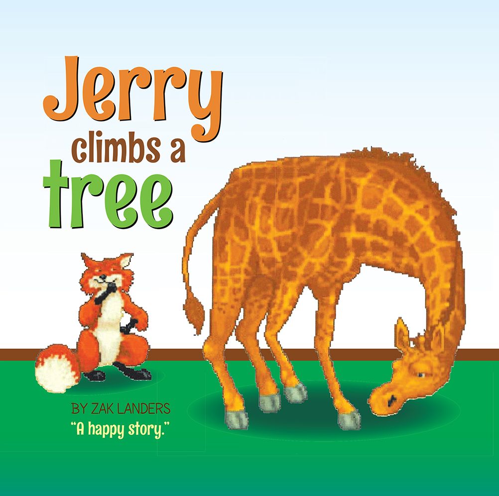 Jerry Climbs a Tree: A Happy Story