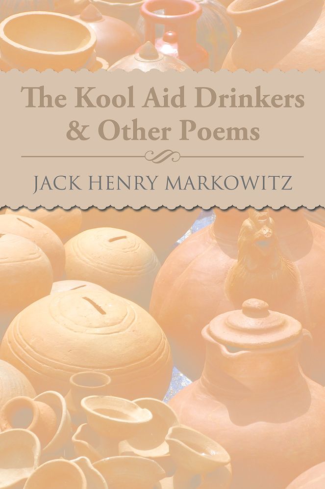 The Kool Aid Drinkers & Other Poems