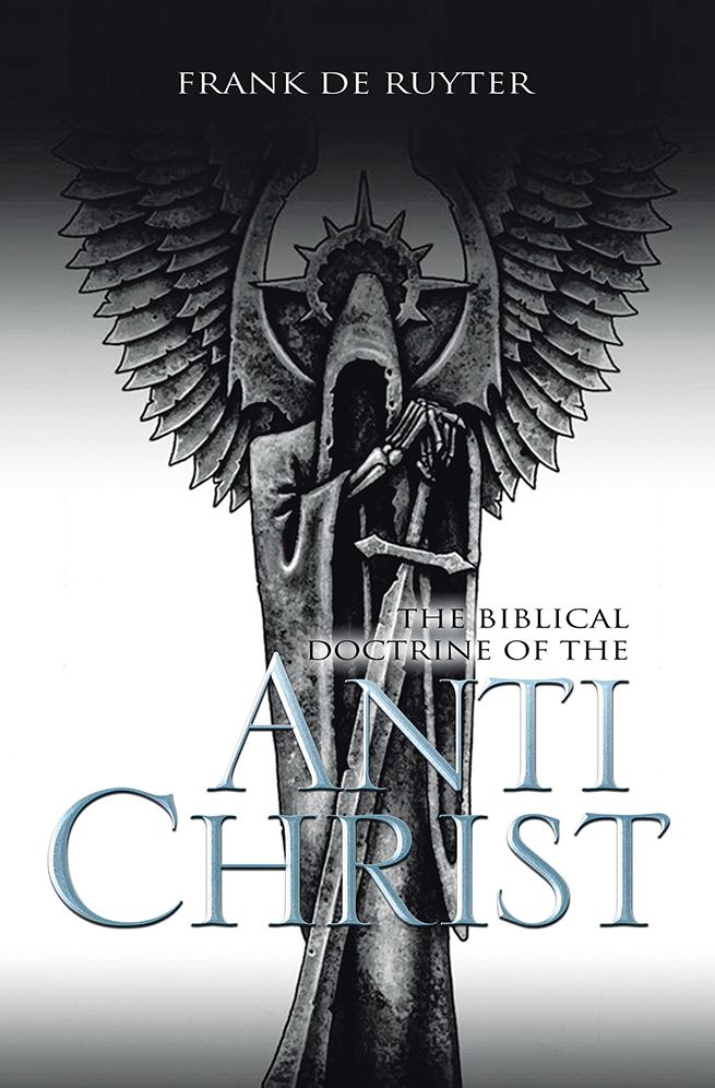 ANTI-CHRIST: The biblical doctrine of the
