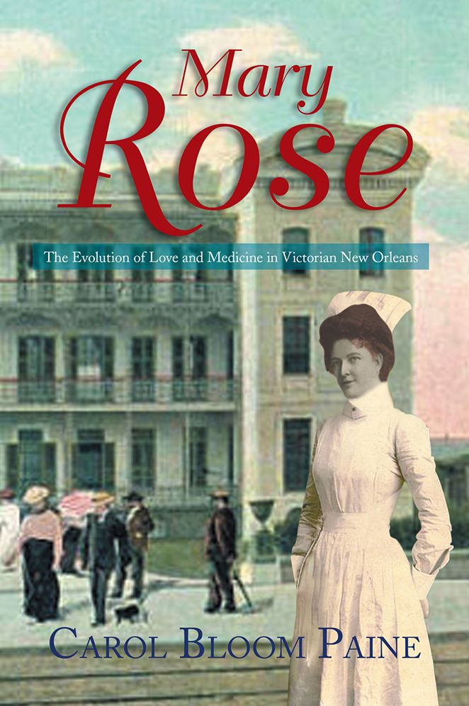 Mary Rose: The Evolution of Love and Medicine in Victorian New Orleans