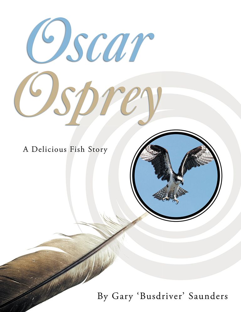Oscar Osprey: A Delicious Fish Story (PagePerfect NOOK Book)