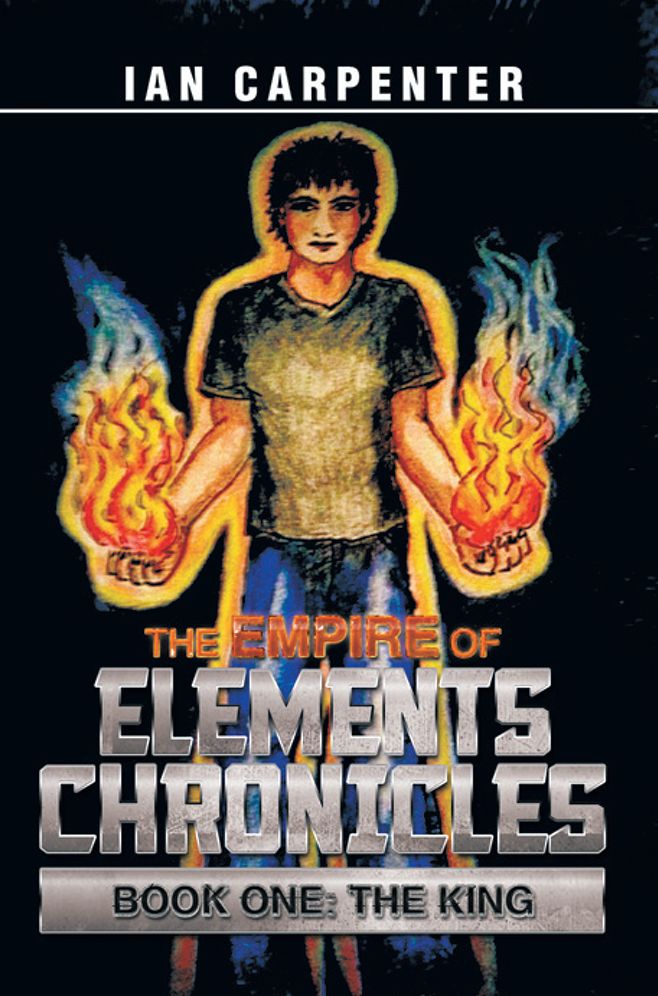 The Empire of Elements Chronicles: Book One: The King