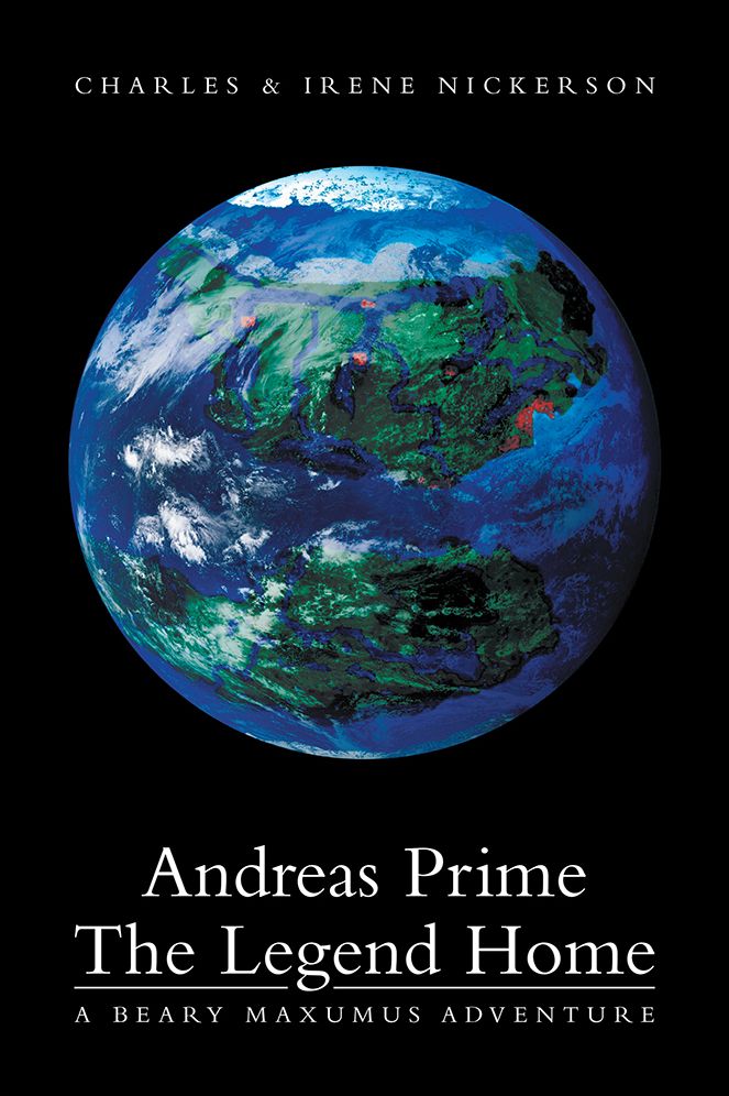 Andreas Prime The Legend Home: A Beary Maxumus Adventure