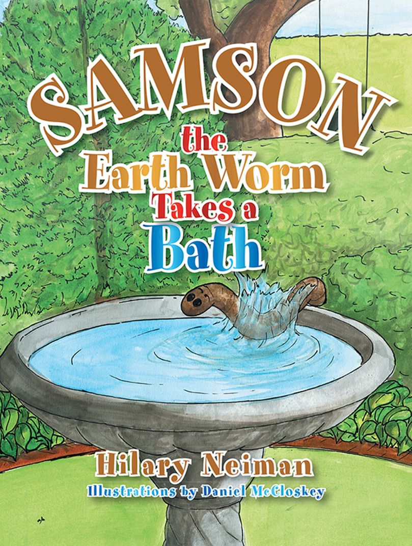Samson the Earth Worm Takes a Bath (PagePerfect NOOK Book)