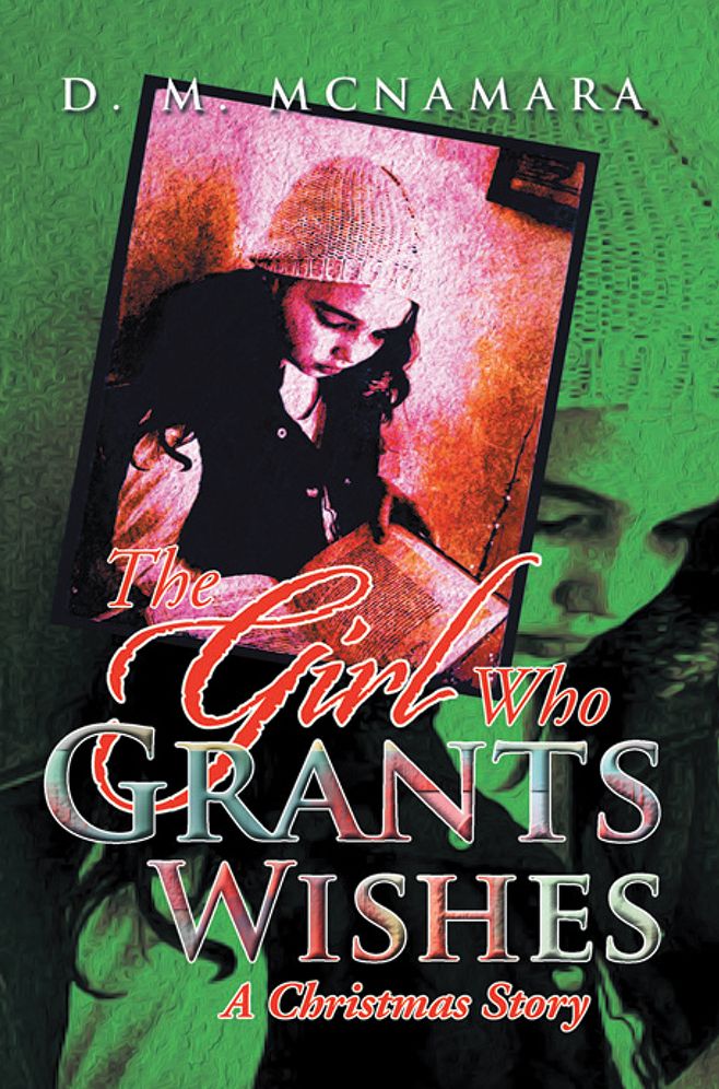 The Girl Who Grants Wishes: A Christmas Story
