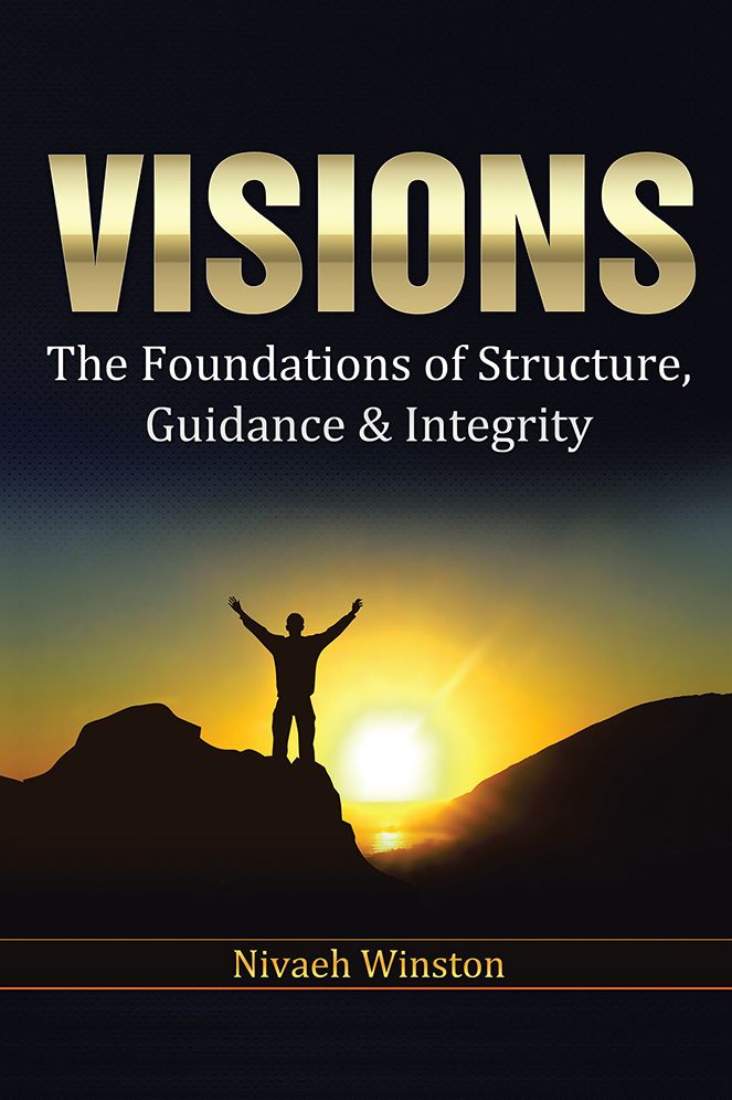 VISIONS: The Foundations of Structure, Guidance & Integrity