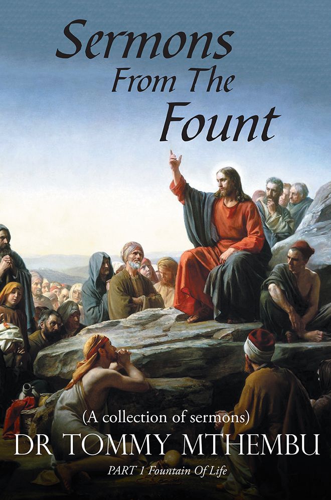 Sermons From The Fount: PART 1 Fountain Of Life