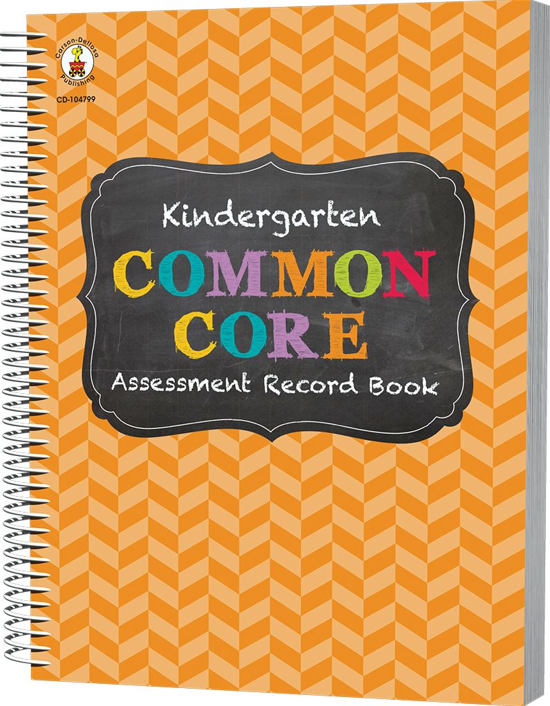 Carson Dellosa CD-104799 Gr K Common Core Assessment Record