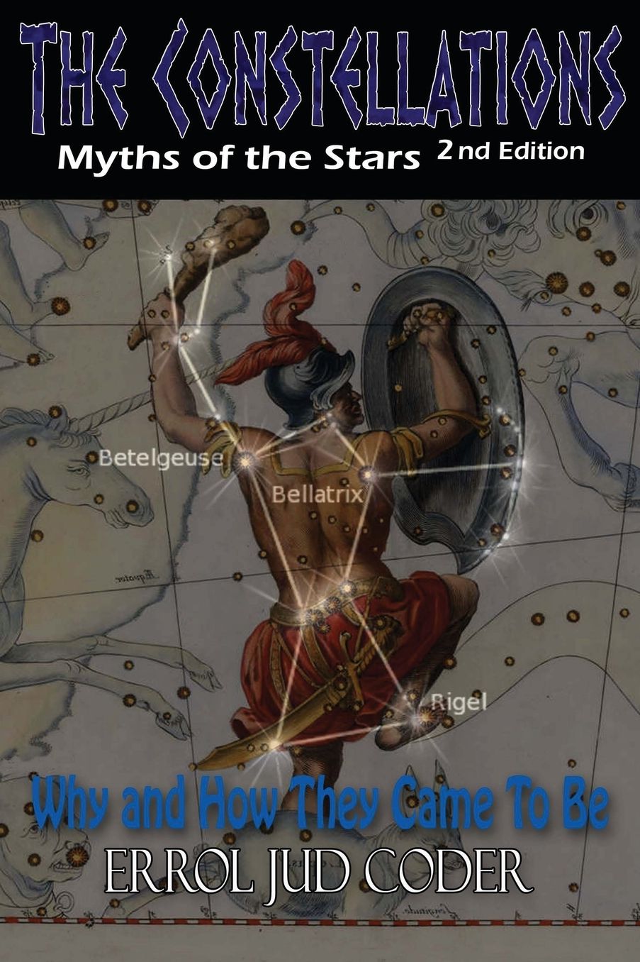 The Constellations: Myths of the Stars