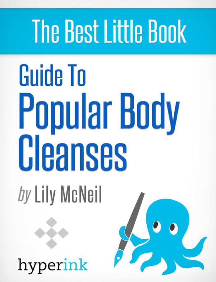Guide To Popular Body Cleanses