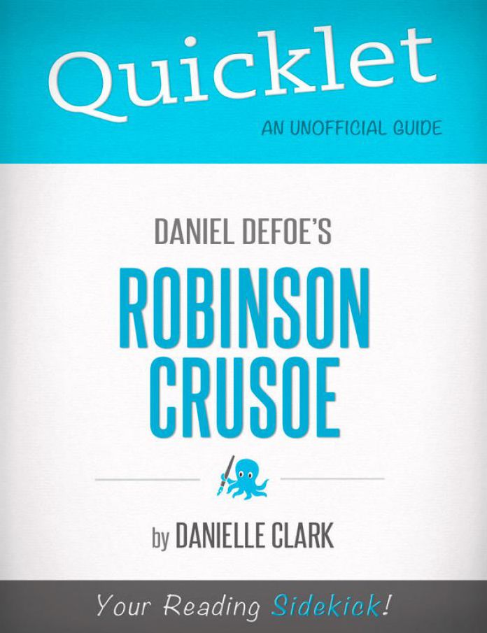 Quicklet on Daniel Defoe's Robinson Crusoe