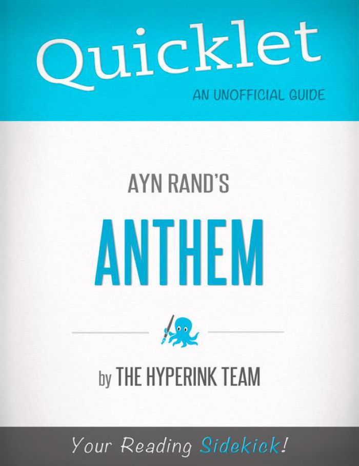 Anthem, by Ayn Rand - A Hyperink Quicklet (Objectivism, Architecture)
