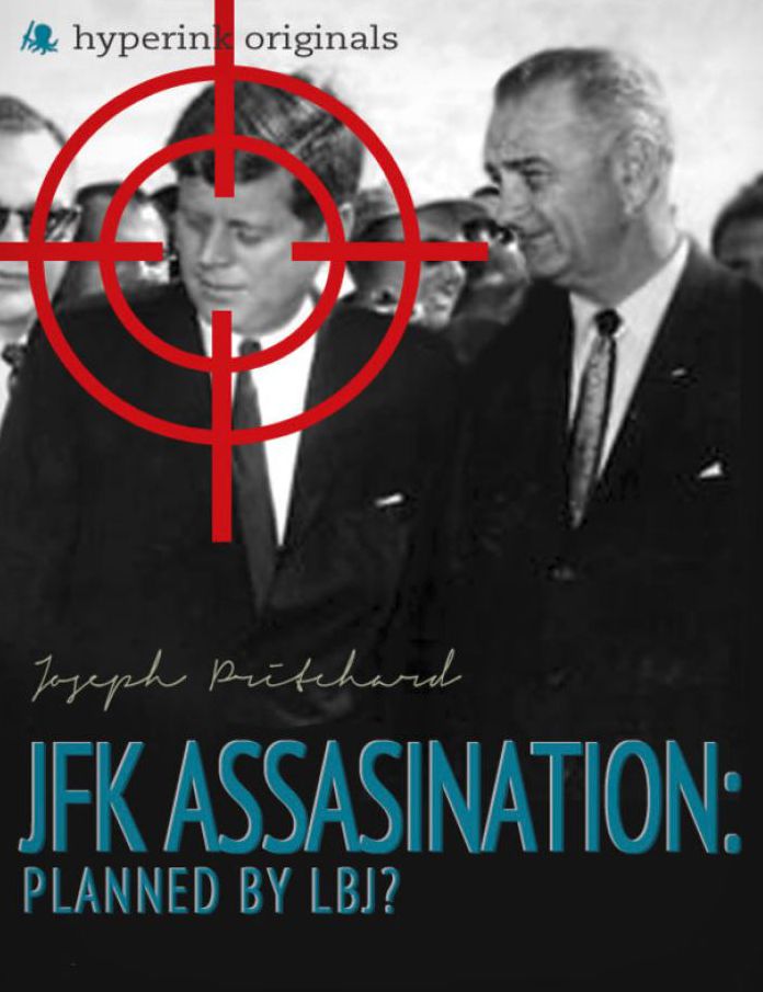 The JFK Assassination: Planned by LBJ?