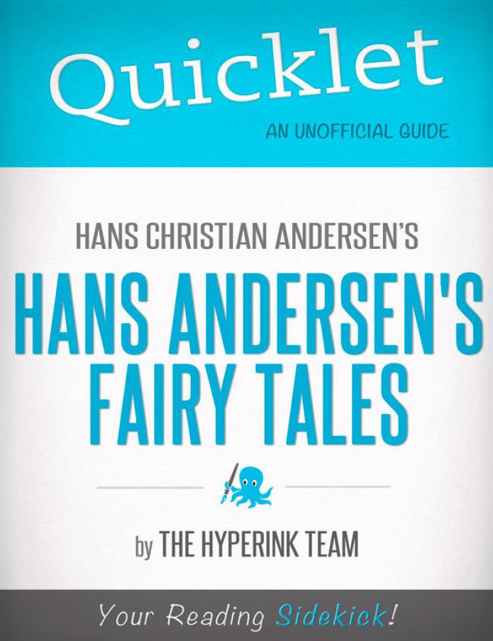 Quicklet On Hans Christian Andersen's Fairy Tales