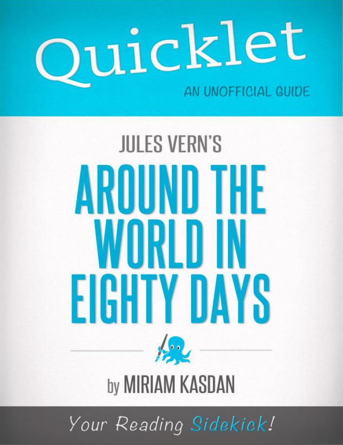 Quicklet On Jules Verne's Around the World in Eighty Days