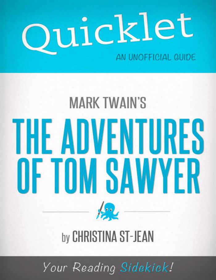 Quicklet On Mark Twain's The Adventures of Tom Sawyer