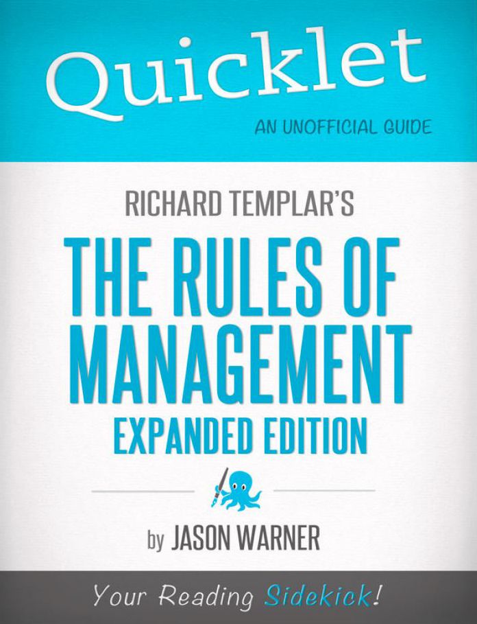 Quicklet On Richard Templar's Rules of Management