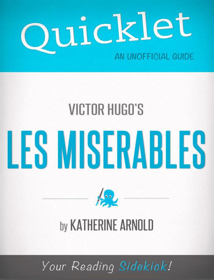 Quicklet On Victor Hugo's Les Miserables