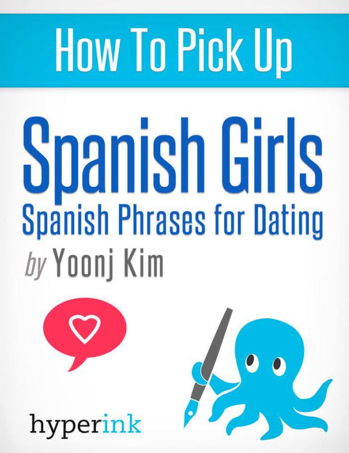 How To Pick Up Spanish Girls