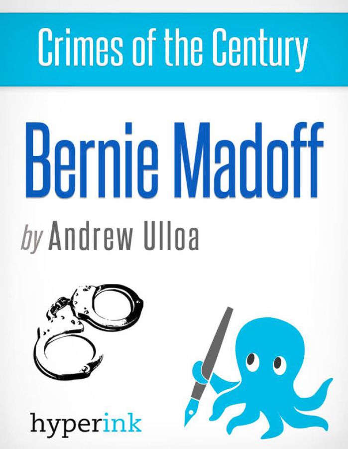 Crimes of the Century: Bernie Madoff