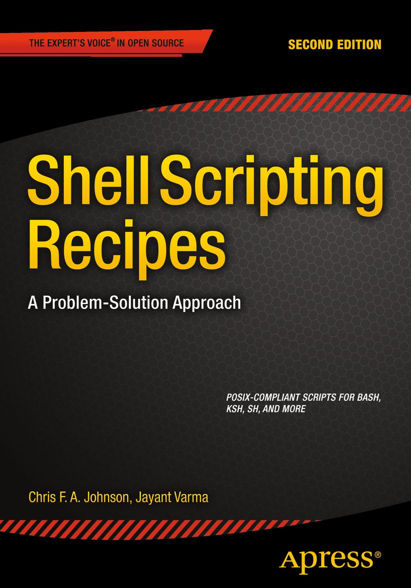 Shell Scripting Recipes, Second Edition: A Problem-Solution Approach
