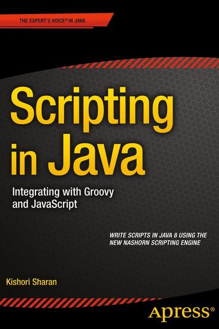 Scripting in Java: Integrating with Groovy and JavaScript
