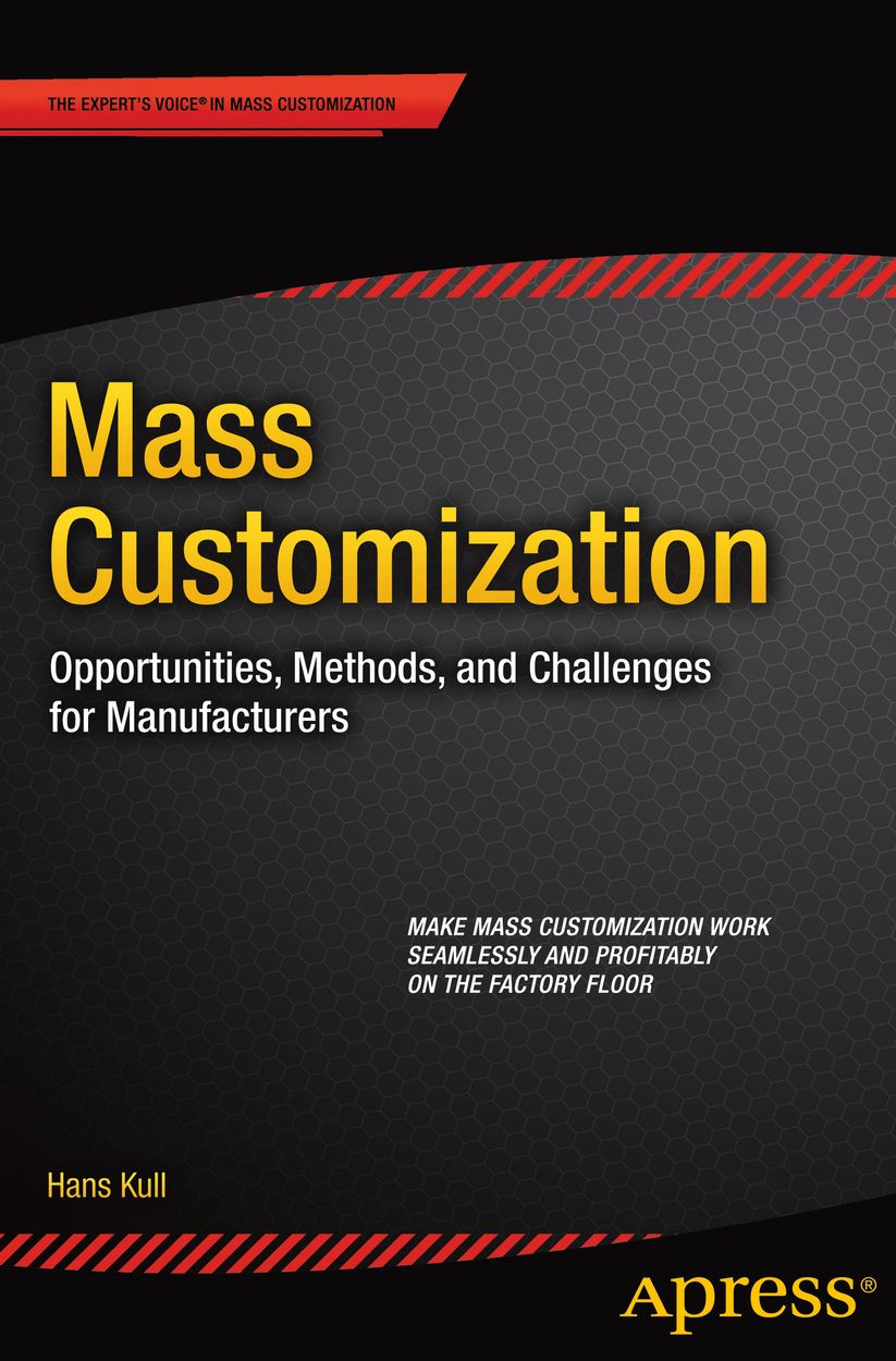 Mass Customization: Opportunities, Methods, and Challenges for Manufacturers