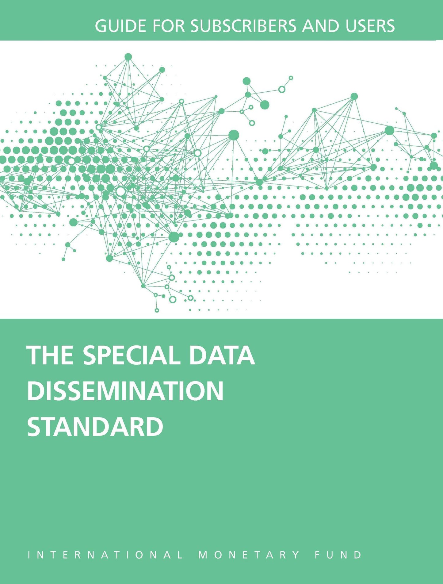 Special Data Dissemination Standard: Guide For Subscribers And Users