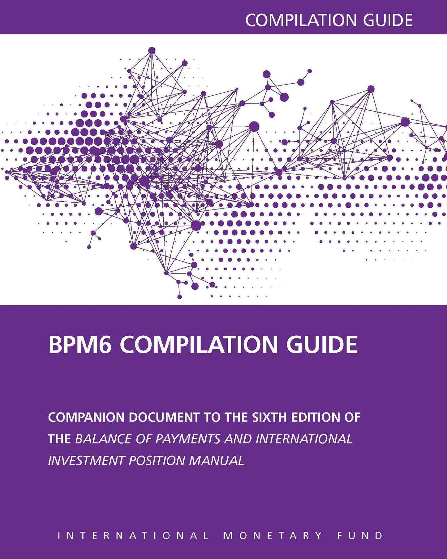 Balance Of Payments Manual: Compilation Guide